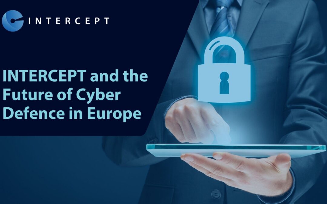 INTERCEPT and the Future of Cyber Defense in Europe