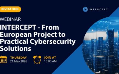 INTERCEPT Webinar: From a European Project to Practical Cybersecurity Solutions for Modern Security Threats